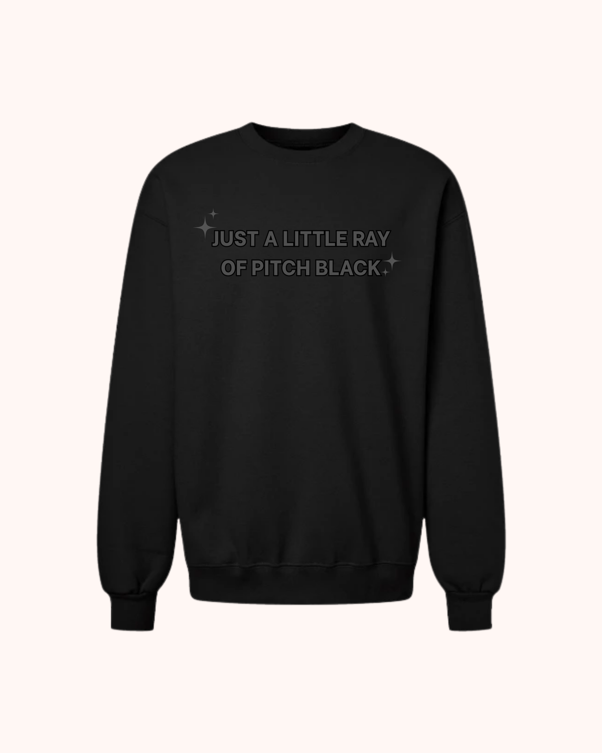 Little ray of pitch black Crewneck
