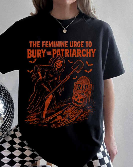 Bury the Patriarchy Tee
