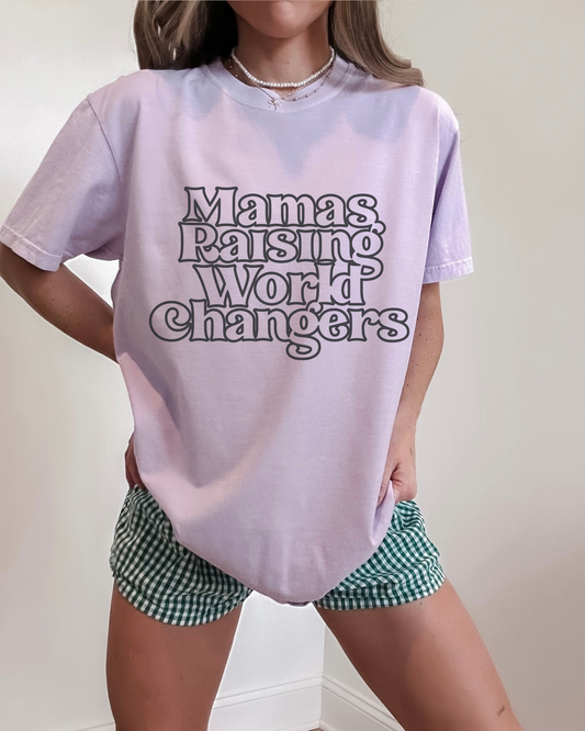 Mamas Raising World Changers Tee